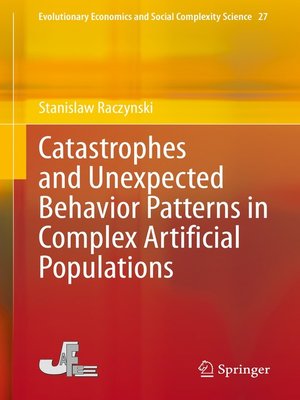 cover image of Catastrophes and Unexpected Behavior Patterns in Complex Artificial Populations